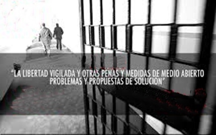 EL FUTURO DE LAS PRISIONES DERIVARÁ POR VÍAS DIFERENTES A LAS ACTUALES